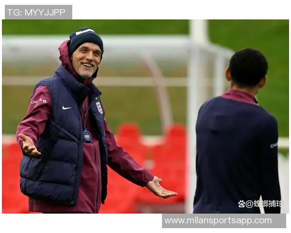 图赫尔期待凯恩在对拉脱维亚比赛中复出并对斯通斯重返训练营表示欣喜